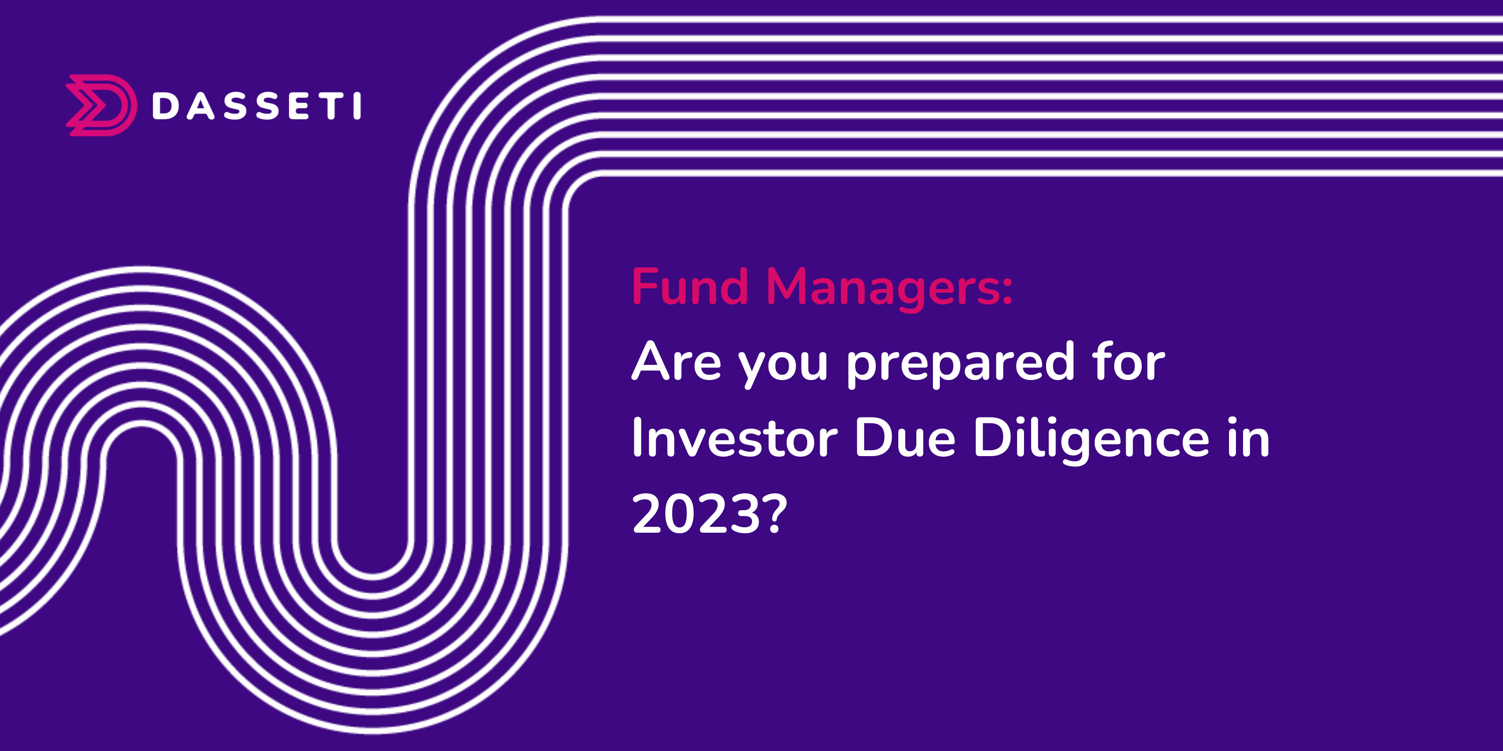 fund-managers-are-you-prepared-for-investor-due-diligence-in-2023